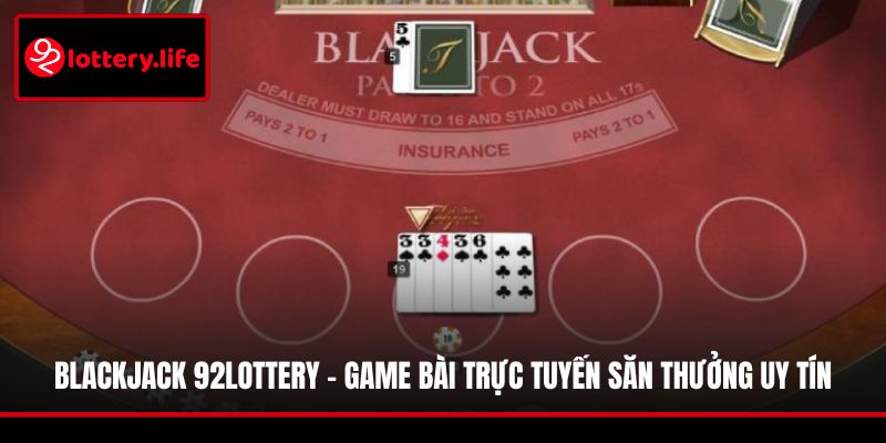 Blackjack 92LOTTERY